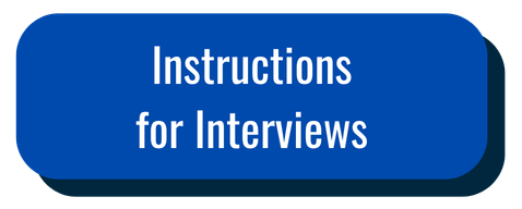 Instructions for Interviews